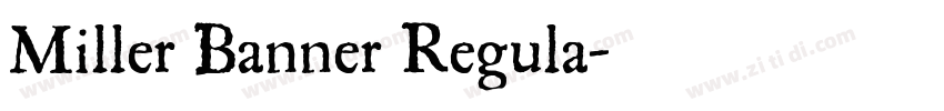 Miller Banner Regula字体转换